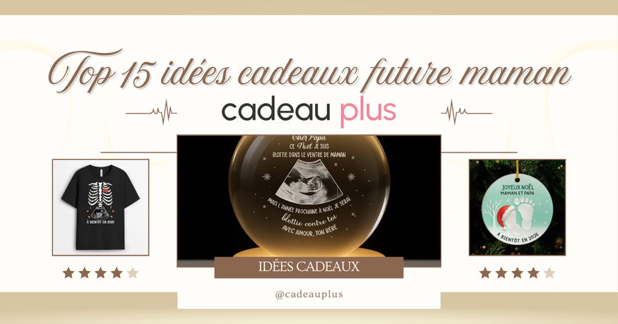 Top 15 idées cadeaux future maman touchantes et utiles