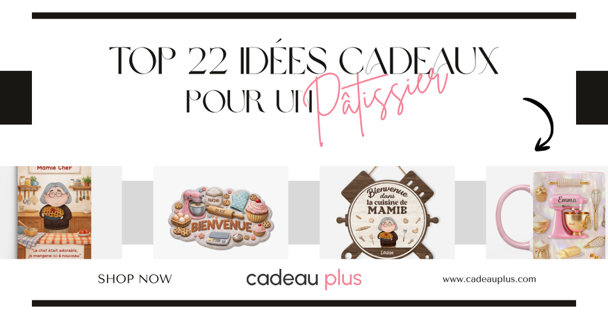 Top 22 idées cadeaux pour un pâtissier