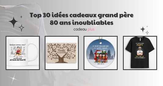 Top 30 idées cadeaux grand père 80 ans inoubliables