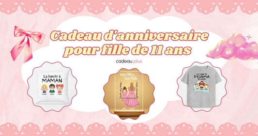 cadeau d'anniversaire pour fille de 11 ans