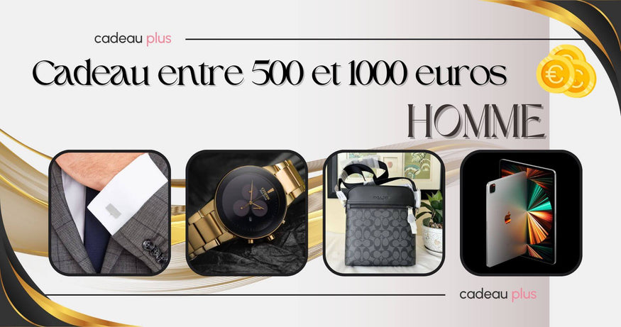 Cadeau Entre 500 Et 1000 Euros Homme