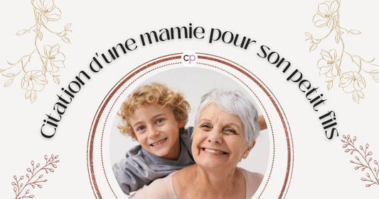 Citation D'une Mamie Pour Son Petit Fils
