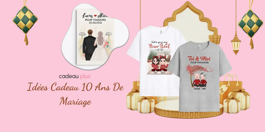 idée cadeau 10 ans de mariage