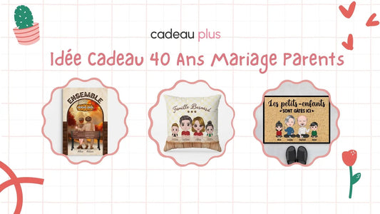 Idée Cadeau 40 Ans Mariage Parents