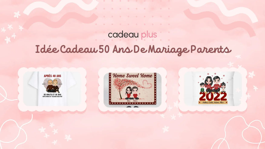 35 Idées Cadeaux 50 Ans De Mariage Parents Pour Les Noces D'Or