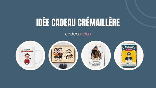 Idée Cadeau Crémaillère