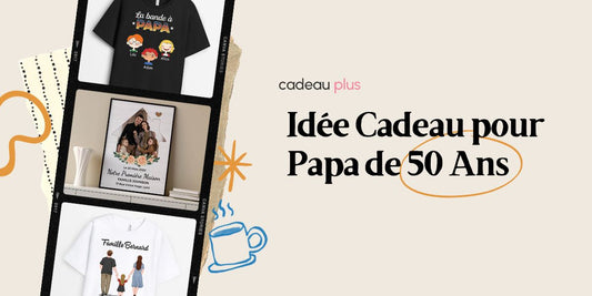 Top 40 Idées Cadeaux pour Papa 50 Ans Surprenants et Originaux