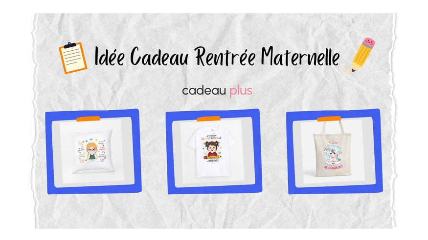 Idée Cadeau Rentrée Maternelle