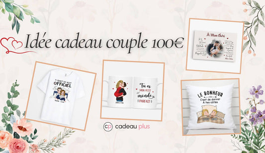 Idee Cadeau Couple 100€