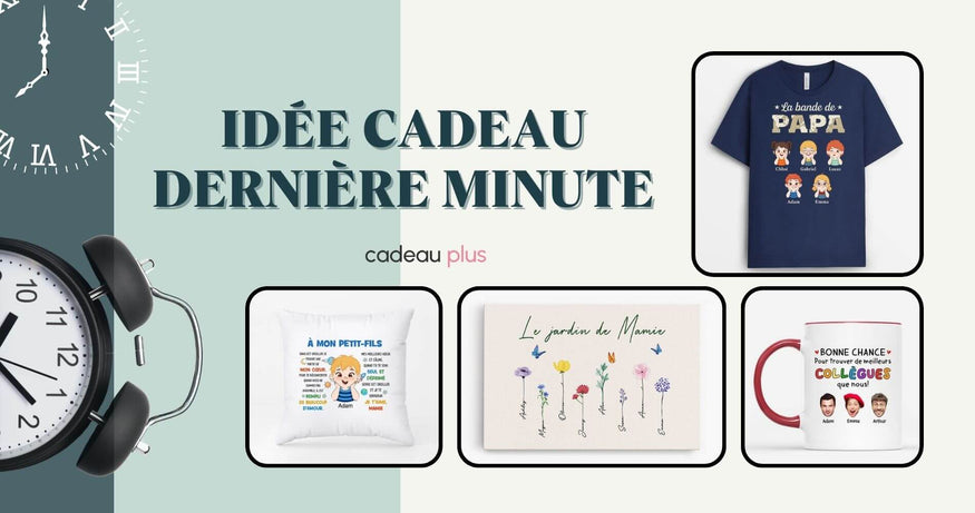 Idée Cadeau Dernière Minute