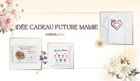 Idée Cadeau Future Mamie