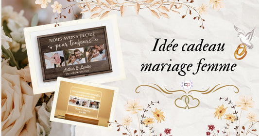 Top 20 Idées Cadeaux Mariage Femme Pour Ce Jour Spécial