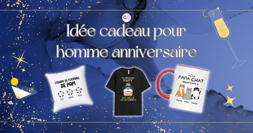 Idée Cadeau Pour Homme Anniversairea