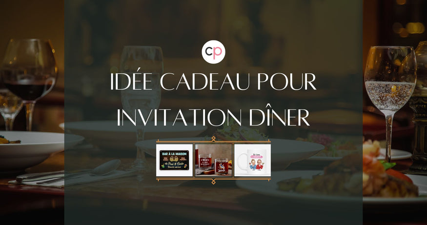 idée de cadeau pour une invitation à dîner
