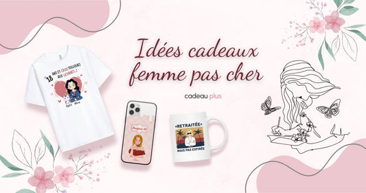 idées cadeau femme pas cher