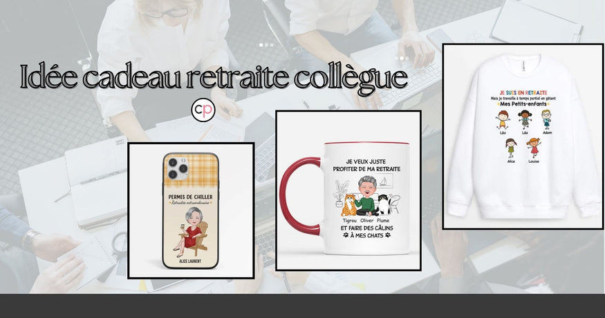 Idée cadeau retraite collègue