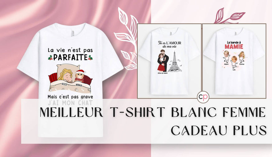 Meilleur T-Shirt Blanc Femme Cadeau Plus