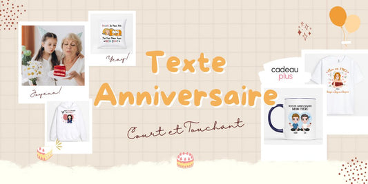 Texte Anniversaire Court Et Touchant