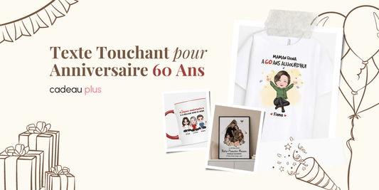 Texte Touchant pour Anniversaire 60 Ans Rempli d'Émotion