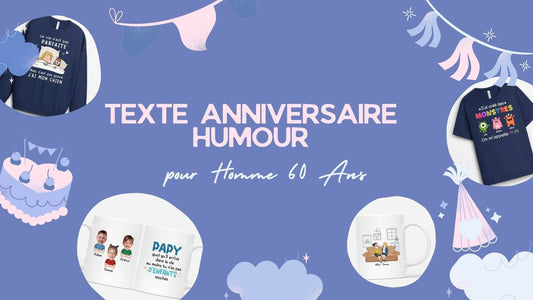Texte Anniversaire 60 Ans Humour Homme