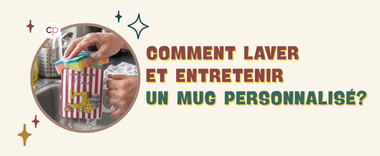 comment-laver-et-entretenir-un-mug-personnalise
