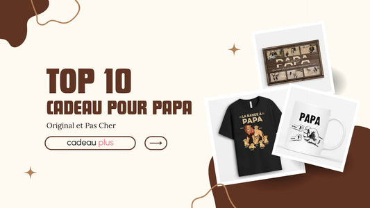 Idée cadeau papa