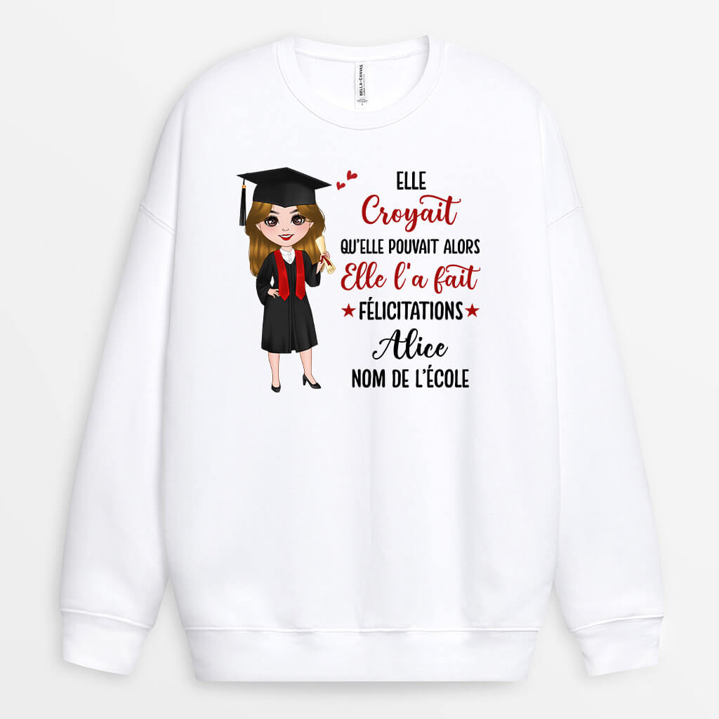 1140WFR2 Cadeau Personnalise Sweat shirt Croyait Pouvait Fait Diplomee