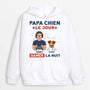 1161HFR1 Cadeau Personnalise Sweat a Capuche Papa Chien Jour Gamer Nuit Amoureux des chiens