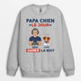 1161WFR2 Cadeau Personnalise Sweatshirt Papa Chien Jour Gamer Nuit Amoureux des chiens