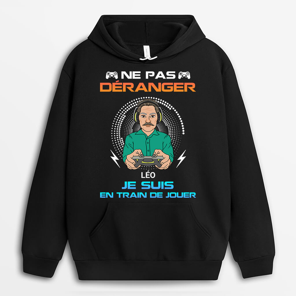 1162HFR2 Cadeau Personnalise Sweat a Capuche Deranger Jouer Joueur