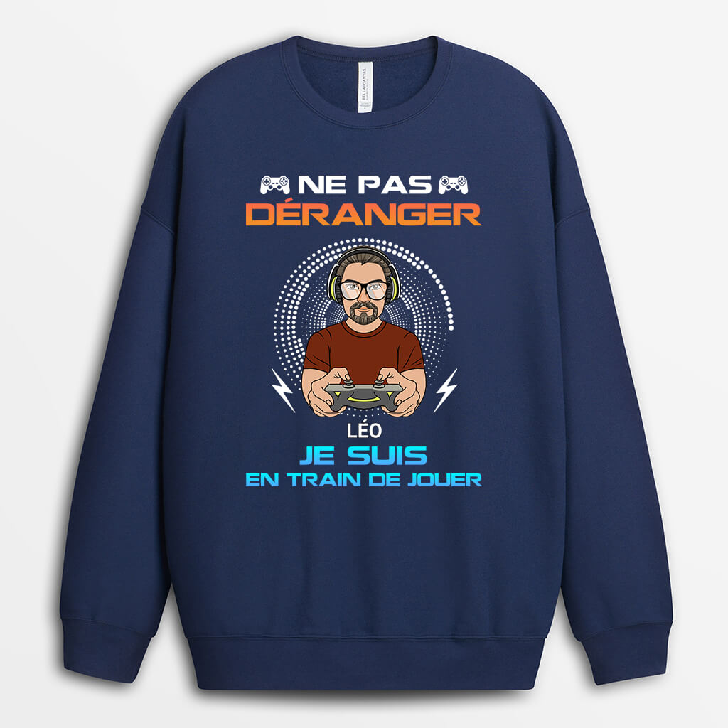 1162WFR1 Cadeau Personnalise Sweatshirt Deranger Jouer Joueur