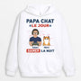 1164HFR2 Cadeau Personnalise Sweat a Capuche Papa Chat Jour Gamer Nuit Amoureux des chats