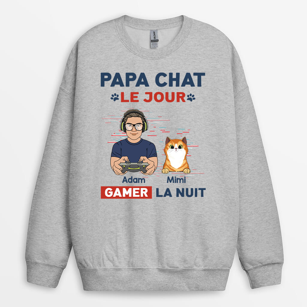 1164WFR1 Cadeau Personnalise Sweatshirt Papa Chat Jour Gamer Nuit Amoureux des chats