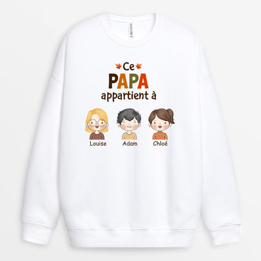 1215WFR1 Cadeau Personnalise Sweatshirt Appartient Papy Papa