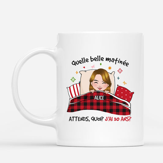 1245mfr1 mug quelle belle matinee de 30 ans personnalise_23d48299 7af8 4176 9dce b4032491902d