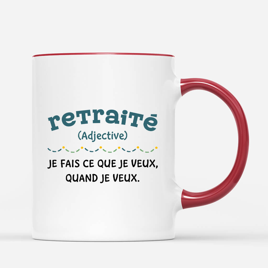 Mug Retraitée Définition Adjective Je Fais Ce Que Je Veux Quand Je Veu
