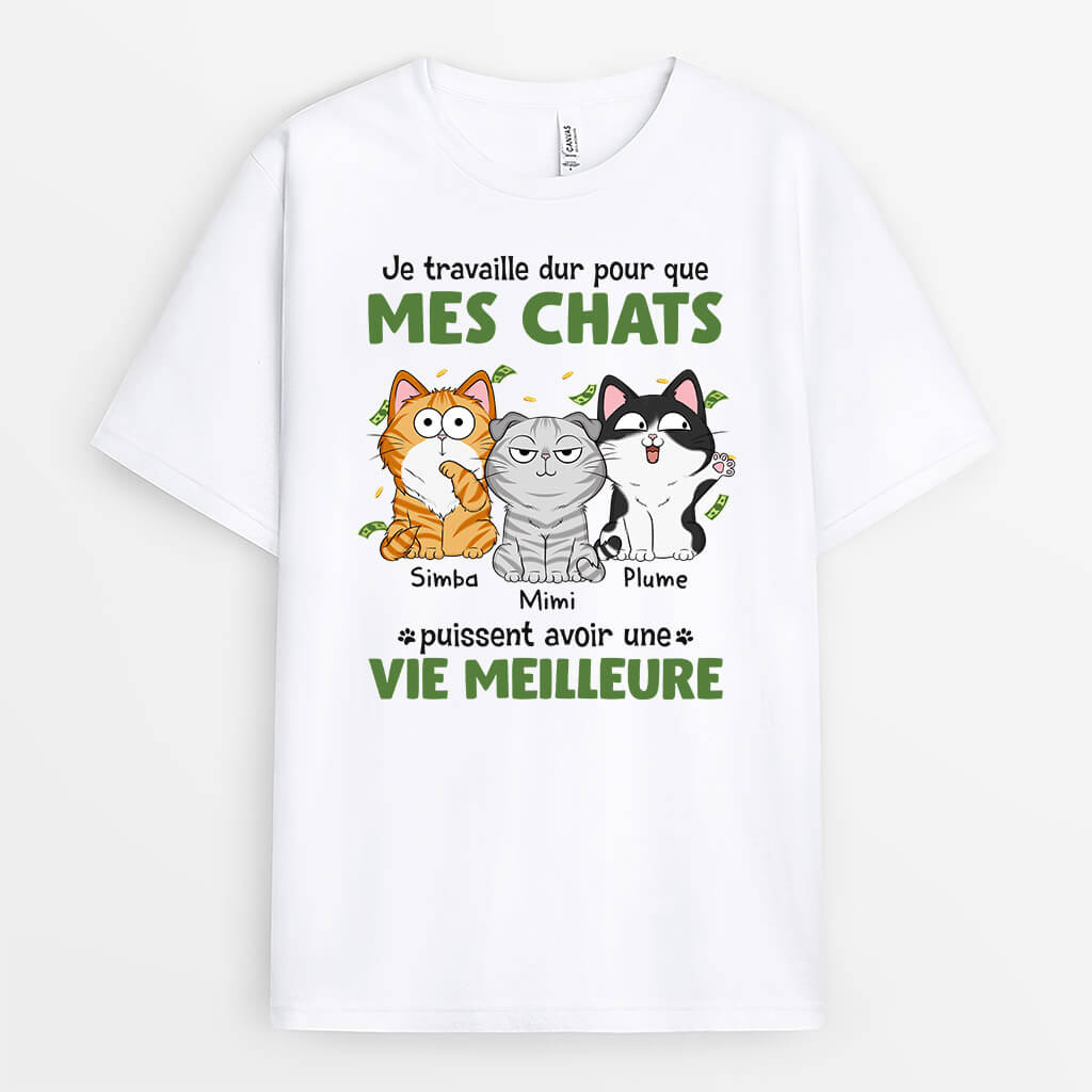 1292AFR1 t shirt je travaille dur pour que mon chat puisse avoir une vie meilleure personnalise