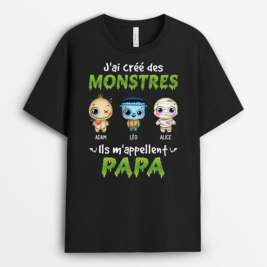 1317AFR1 t shirt jai cree des monstres ils mappellent papa personnalise