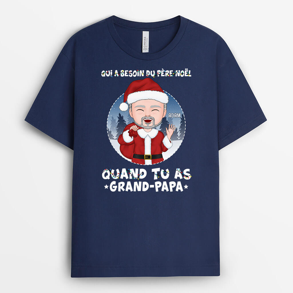 1387AFR2 t shirt qui a besoin du pere noel quand tu as papi papa personnalise_5aff2e9d 2021 46ce aafe 848049d636b6