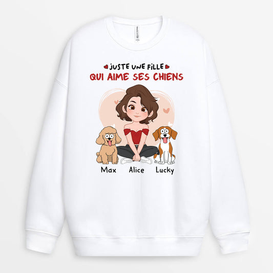 1537WFR2 sweat shirt juste une fille qui aime ses chiens personnalise