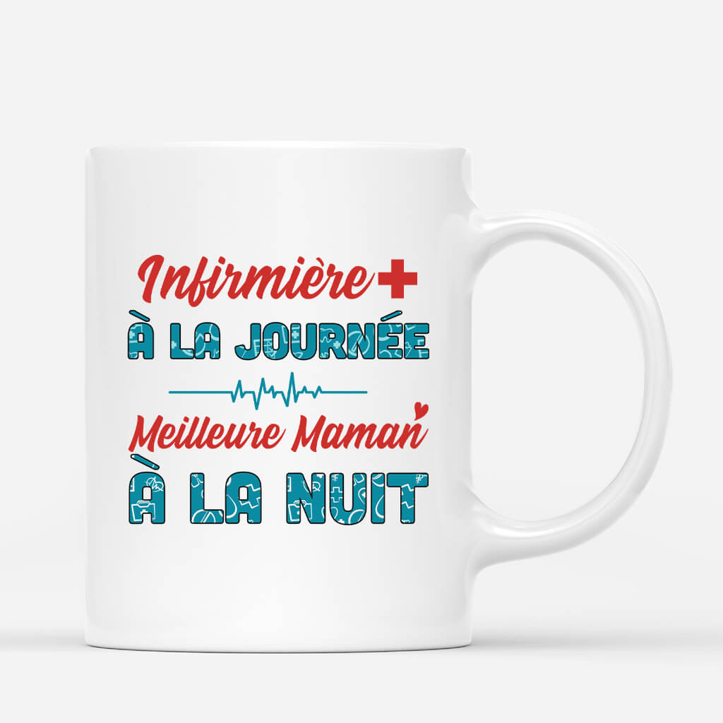 1851MFR3 mug infirmiere a la journee_ meilleure maman a la nuit personnalise