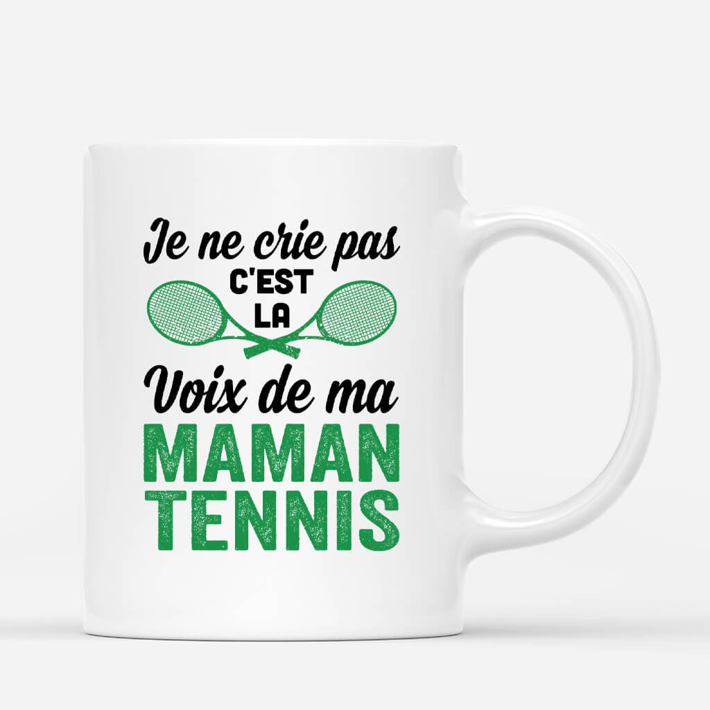 1854MFR3 mug je ne crie pas cest la voix de ma maman tennis personnalise