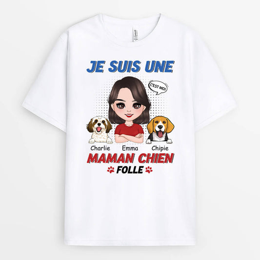 1924AFR1 t shirt je suis une maman chien folle personnalise