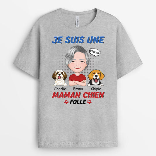 1924AFR2 t shirt je suis une maman chien folle personnalise