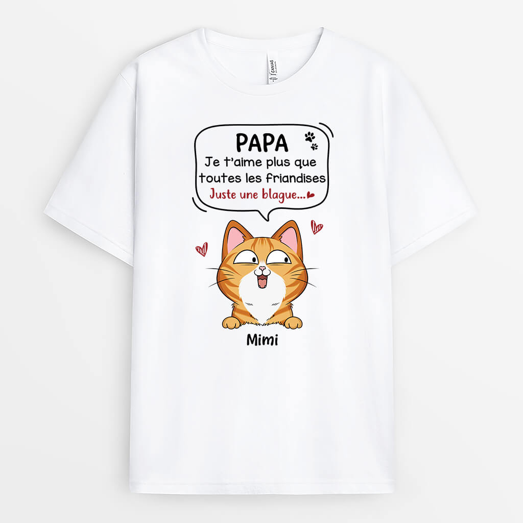 1928AFR2 t shirt je taime plus que toutes les friandises chat personnalise