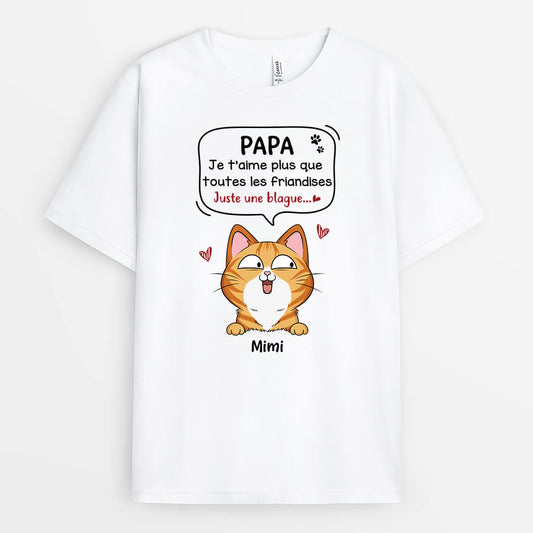 1928AFR2 t shirt je taime plus que toutes les friandises chat personnalise