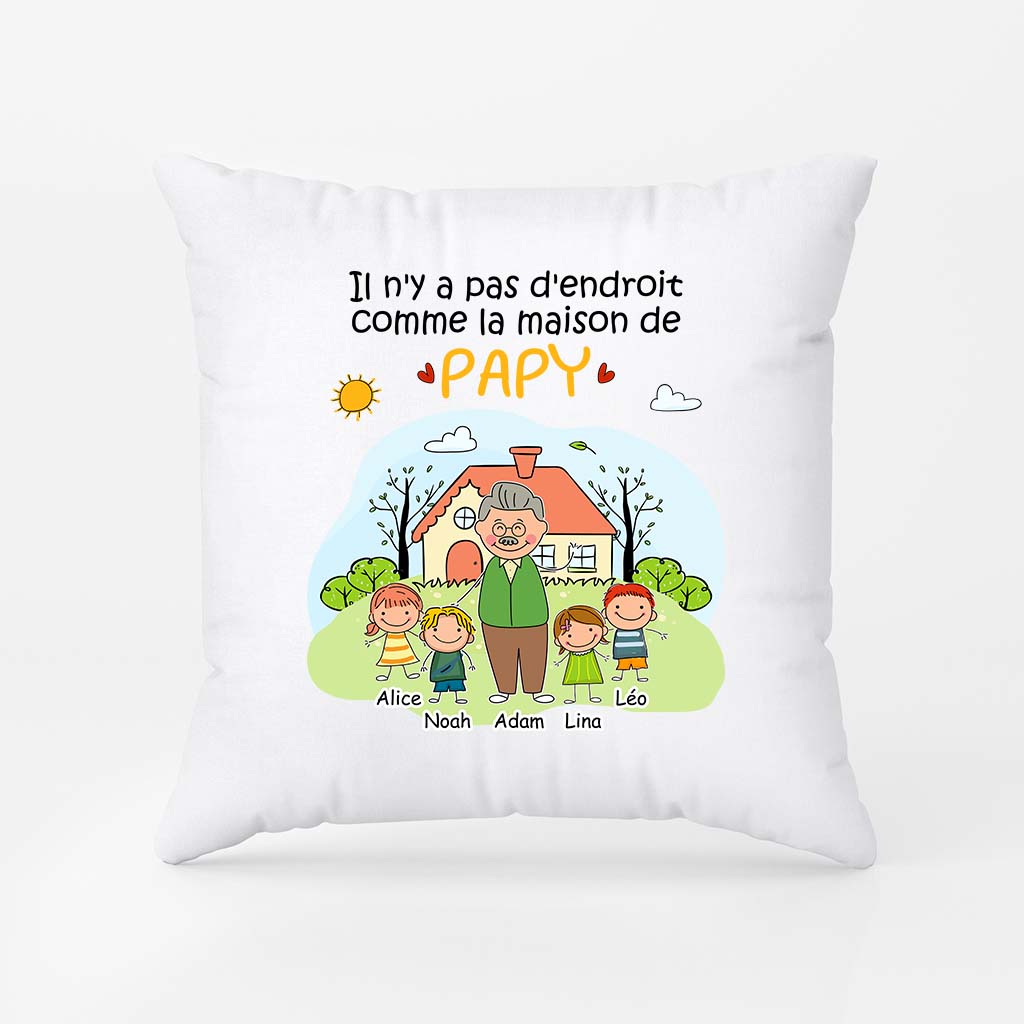 1935PFR2 coussin il ny a pas dendroit comme la maison de mamie papy maman papa personnalise