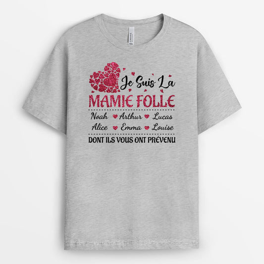 1967AFR2 t shirt je suis mamie folle dont vous ont prevenu personnalise