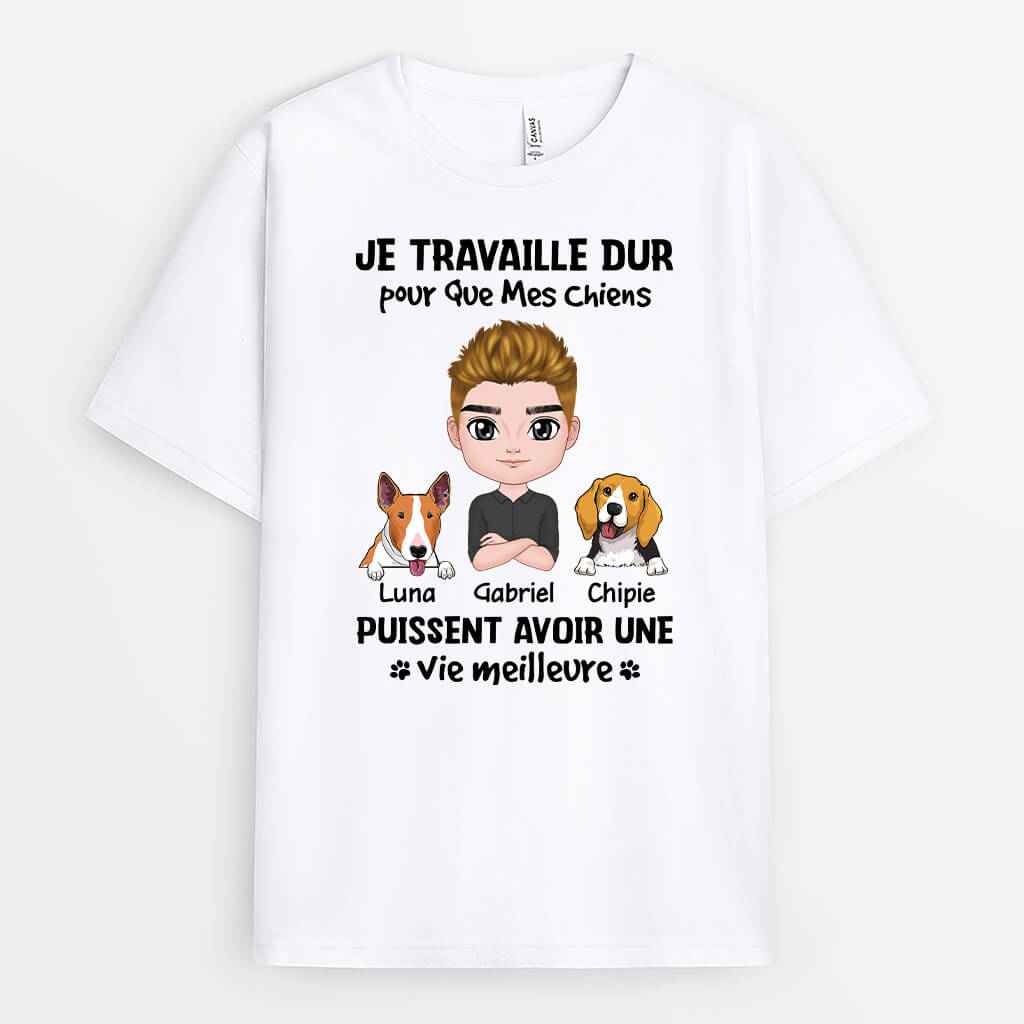 2054AFR1 t shirt je travaille dur pour mes chiens personnalise