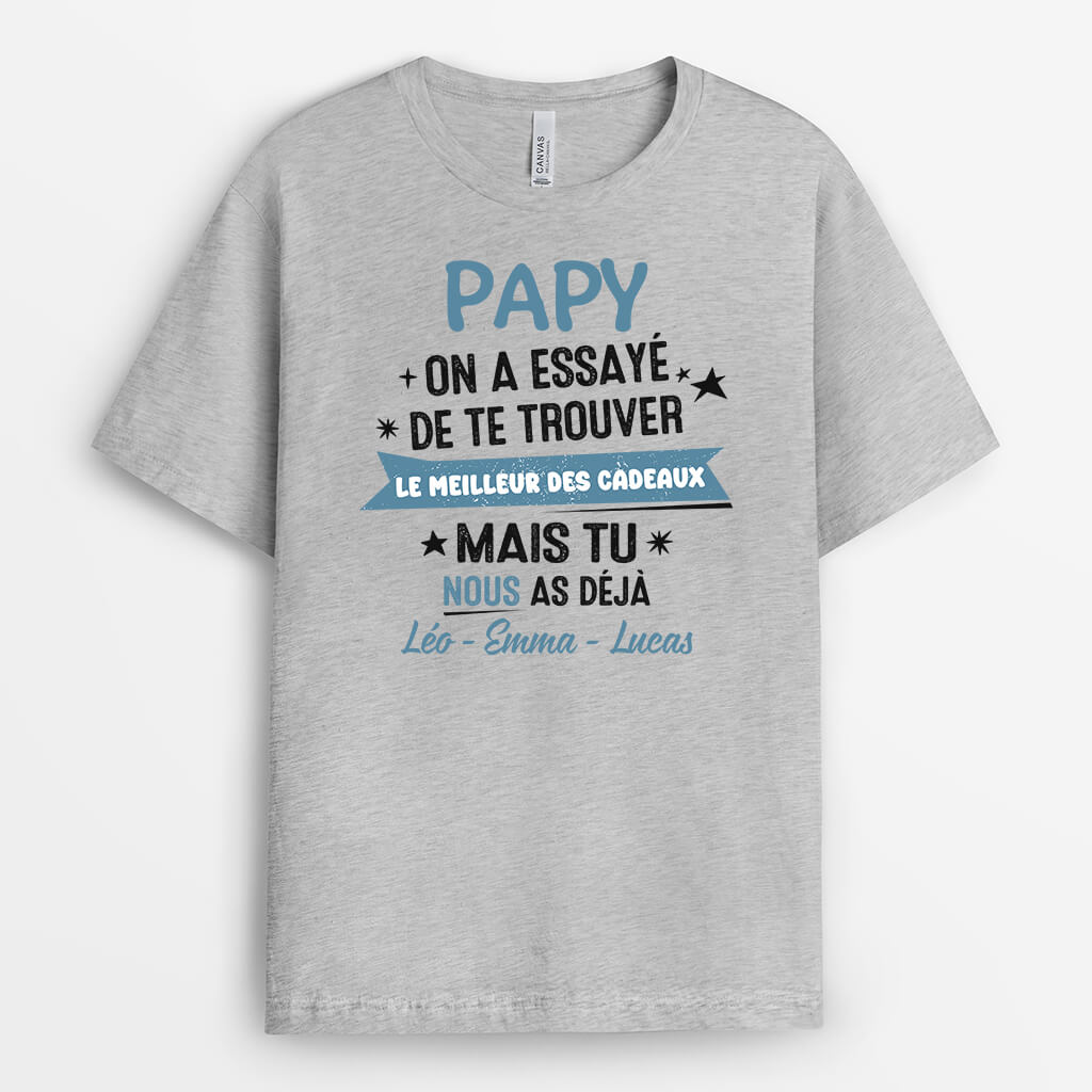 2085AFR1 t shirt papa papy on a essaye de te trouver le meilleur des cadeaux personnalise